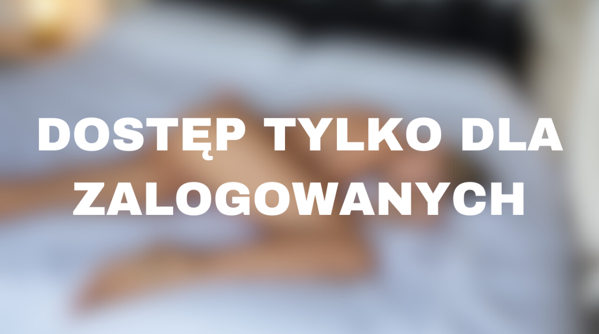 DOSTĘP TYLKO DLA ZALOGOWANYCH